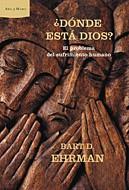 DONDE ESTA DIOS? | 9788484325635 | EHRMAN, BART D. | Llibreria L'Illa - Llibreria Online de Mollet - Comprar llibres online