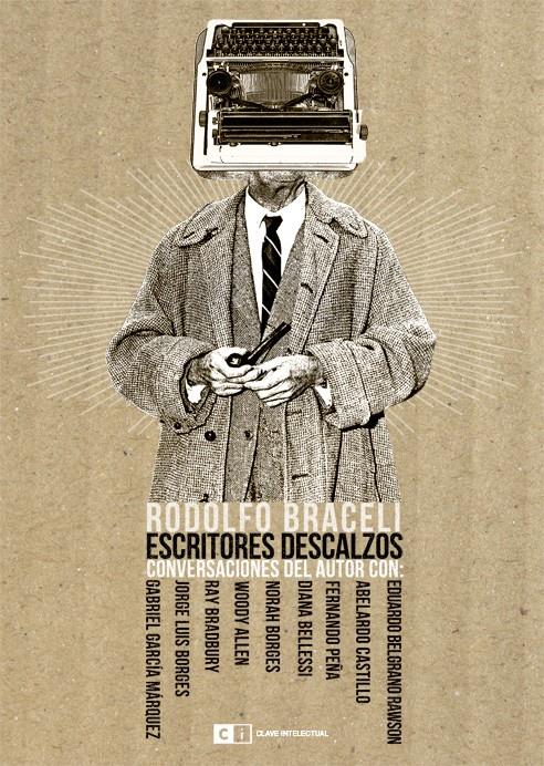 ESCRITORES DESCALZOS | 9788493947132 | BRACELI, RODOLFO | Llibreria L'Illa - Llibreria Online de Mollet - Comprar llibres online