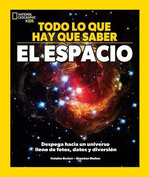 TODO LO QUE TIENES QUE SABER - EL ESPACIO | 9788482989884 | BECKER, HELAINE | Llibreria L'Illa - Llibreria Online de Mollet - Comprar llibres online