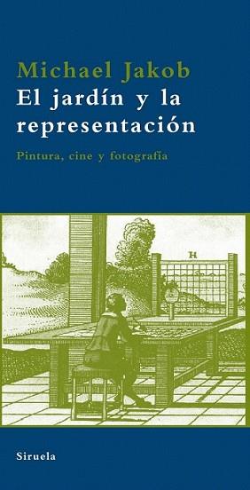 JARDÍN Y LA REPRESENTACIÓN, EL | 9788498413755 | JAKOB, MICHAEL | Llibreria L'Illa - Llibreria Online de Mollet - Comprar llibres online