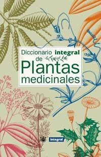 DICCIONARIO DE PLANTAS MEDICINALES | 9788479018412 | Llibreria L'Illa - Llibreria Online de Mollet - Comprar llibres online