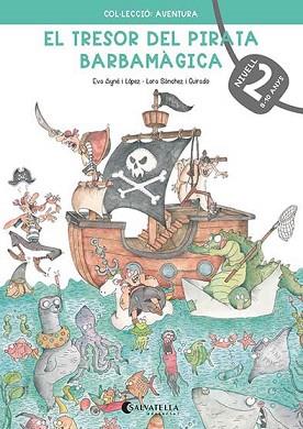 TRESOR DEL PIRATA BARBAMÀGICA 2, EL | 9788418427237 | AYNÉ I LÓPEZ, EVA | Llibreria L'Illa - Llibreria Online de Mollet - Comprar llibres online