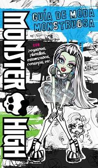 MONSTER HIGH. GUÍA DE MODA MONSTRUOSA | 9788437281148 | VARIOS AUTORES | Llibreria L'Illa - Llibreria Online de Mollet - Comprar llibres online