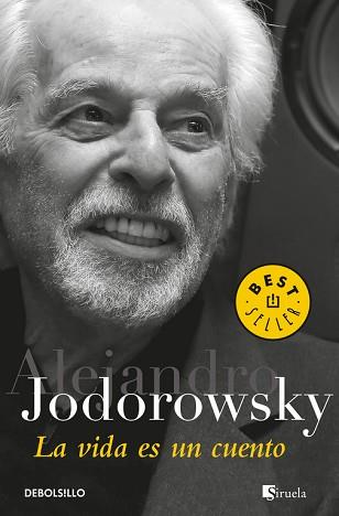 VIDA ES UN CUENTO, LA | 9788466341646 | JODOROWSKY, ALEJANDRO | Llibreria L'Illa - Llibreria Online de Mollet - Comprar llibres online