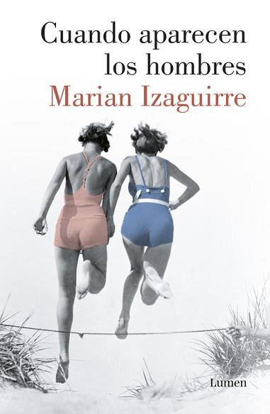 CUANDO APARECEN LOS HOMBRES | 9788426404060 | IZAGUIRRE, MARIAN | Llibreria L'Illa - Llibreria Online de Mollet - Comprar llibres online