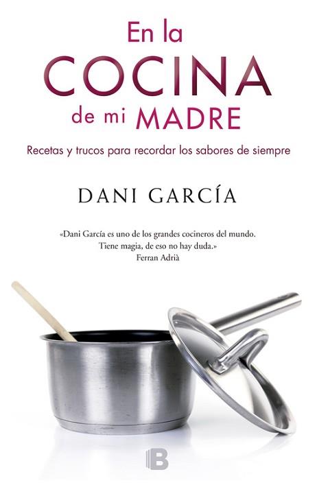 EN LA COCINA DE MI MADRE | 9788466651936 | GARCIA, DANIEL | Llibreria L'Illa - Llibreria Online de Mollet - Comprar llibres online