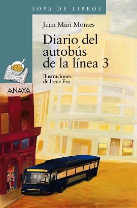 DIARIO DEL AUTOBÚS DE LA LÍNEA 3 | 9788466751926 | MONTES, JUAN MARI | Llibreria L'Illa - Llibreria Online de Mollet - Comprar llibres online