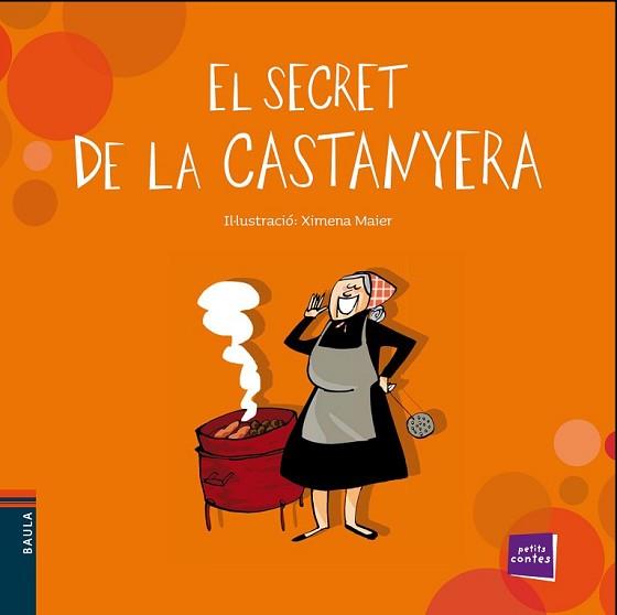 SECRET DE LA CASTANYERA, EL | 9788447930326 | CONTE POPULAR | Llibreria L'Illa - Llibreria Online de Mollet - Comprar llibres online