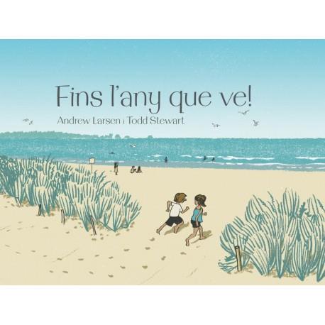 FINS L'ANY QUE VE! | 9788415315384 | LARSEN, ANDREW / STEWART, TODD | Llibreria L'Illa - Llibreria Online de Mollet - Comprar llibres online