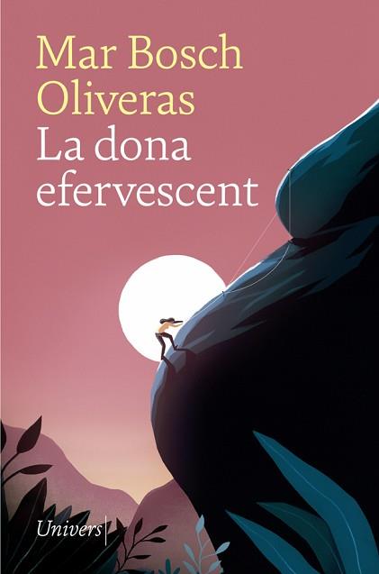 DONA EFERVESCENT, LA | 9788417868536 | BOSCH OLIVERAS, MAR | Llibreria L'Illa - Llibreria Online de Mollet - Comprar llibres online