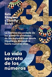 VIDA SECRETA DE LOS NÚMEROS | 9788449343049 | KITAGAWA, KATE/REVELL, TIMOTHY | Llibreria L'Illa - Llibreria Online de Mollet - Comprar llibres online