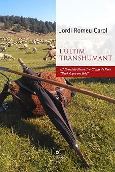 ULTIM TRANSHUMANT, L' | 9788419474469 | ROMEU CAROL, JORDI | Llibreria L'Illa - Llibreria Online de Mollet - Comprar llibres online