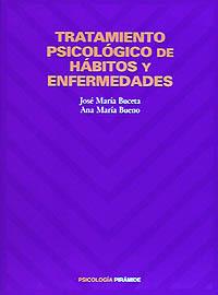 TRATAMIENTO PSICOLOGICO DE HABITOS Y ENFERMEDADES | 9788436809534 | BUCETA,JOSE MARIA | Llibreria L'Illa - Llibreria Online de Mollet - Comprar llibres online