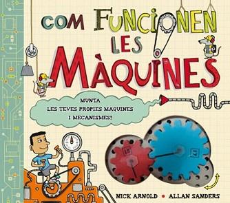 COM FUNCIONEN LES MAQUINES | 9788415430162 | ARNOLD, NICK | Llibreria L'Illa - Llibreria Online de Mollet - Comprar llibres online