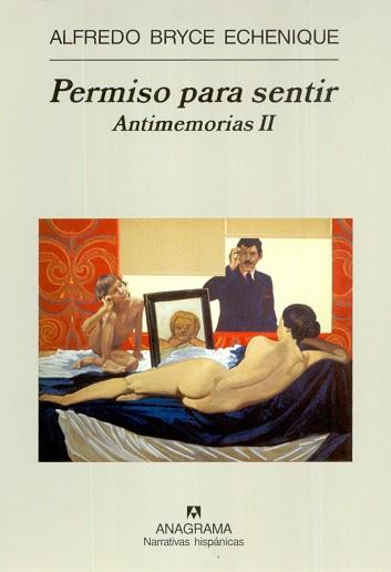 PERMISO PARA SENTIR. ANTIMEMORIAS II | 9788433968869 | BRYCE ECHENIQUE, ALFREDO | Llibreria L'Illa - Llibreria Online de Mollet - Comprar llibres online