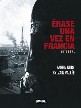 ÉRASE UNA VEZ EN FRANCIA | 9788467943757 | FABIEN NURY/SYLVAIN VALLÉE | Llibreria L'Illa - Llibreria Online de Mollet - Comprar llibres online