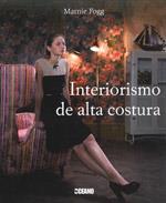 INTERIORISMO DE ALTA COSTURA | 9788475565286 | FOGG, MARINE | Llibreria L'Illa - Llibreria Online de Mollet - Comprar llibres online