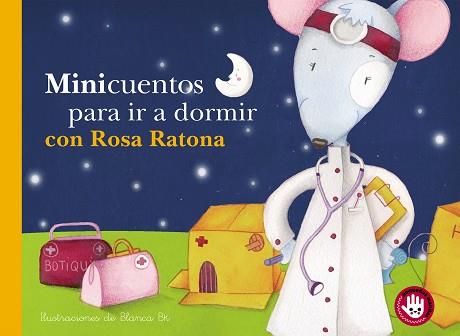 MINICUENTOS PARA IR A DORMIR CON ROSA RATONA (MINICUENTOS) | 9788448852832 | BK, BLANCA | Llibreria L'Illa - Llibreria Online de Mollet - Comprar llibres online