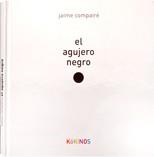 AGUJERO NEGRO, EL | 9788496629981 | COMPAIRÉ, JAIME | Llibreria L'Illa - Llibreria Online de Mollet - Comprar llibres online