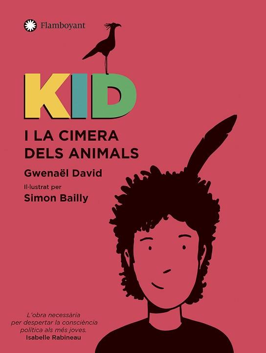 KID I LA CIMERA DELS ANIMALS | 9788418304026 | DAVID, GWENAËL | Llibreria L'Illa - Llibreria Online de Mollet - Comprar llibres online