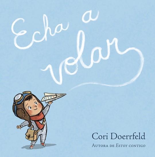 ECHA A VOLAR | 9788448868840 | DOERRFELD, CORI | Llibreria L'Illa - Llibreria Online de Mollet - Comprar llibres online