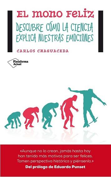 MONO FELIZ, EL | 9788416096497 | CHAGUACEDA, CARLOS | Llibreria L'Illa - Llibreria Online de Mollet - Comprar llibres online