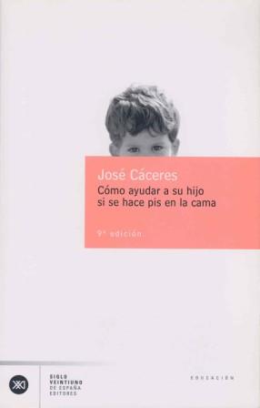 COMO AYUDAR A SU HIJO SI SE HACE PIS EN LA CAMA | 9788432304323 | CACERES CARRASCO, JOSE | Llibreria L'Illa - Llibreria Online de Mollet - Comprar llibres online