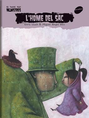 HOME DEL SAC, L' -BAGUL MONSTR | 9788496726765 | LLUCH, ENRIC | Llibreria L'Illa - Llibreria Online de Mollet - Comprar llibres online