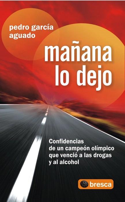 MAÑANA LO DEJO | 9788496998568 | GARCIA AGUADO. PEDRO | Llibreria L'Illa - Llibreria Online de Mollet - Comprar llibres online