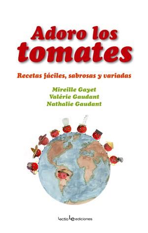 ADORO LOS TOMATES | 9788496754157 | DIVERSOS | Llibreria L'Illa - Llibreria Online de Mollet - Comprar llibres online