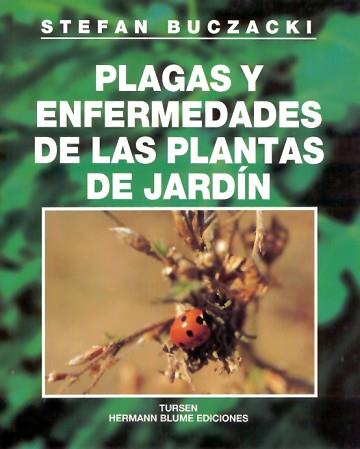 PLAGAS Y ENFERMEDADES DE LAS PLANTAS DE JARDIN | 9788487756979 | BUCZACKI, STEFAN | Llibreria L'Illa - Llibreria Online de Mollet - Comprar llibres online