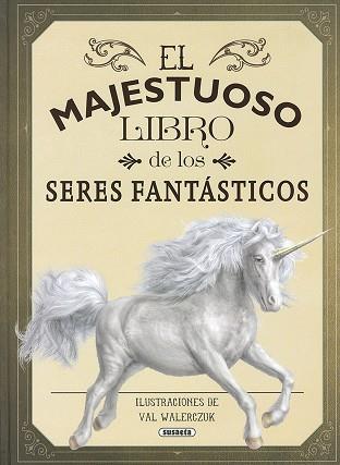 MAJESTUOSO LIBRO DE LOS SERES FANTÁSTICOS | 9788467765441 | JACKSON, TOM | Llibreria L'Illa - Llibreria Online de Mollet - Comprar llibres online