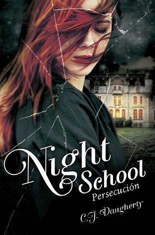 NIGHT SCHOOL III. PERSECUCIÓN | 9788420416663 | DAUGHERTY, C. J. | Llibreria L'Illa - Llibreria Online de Mollet - Comprar llibres online