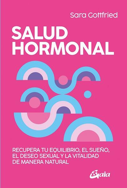 SALUD HORMONAL | 9788411081252 | GOTTFRIED, SARA | Llibreria L'Illa - Llibreria Online de Mollet - Comprar llibres online