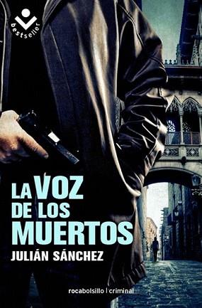 VOZ DE LOS MUERTOS, LA | 9788492833696 | SANCHEZ, JULIAN | Llibreria L'Illa - Llibreria Online de Mollet - Comprar llibres online