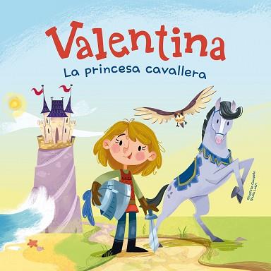 VALENTINA LA PRINCESA CAVALLERA | 9788413614670 | CAMPELLO, GIUDITTA | Llibreria L'Illa - Llibreria Online de Mollet - Comprar llibres online