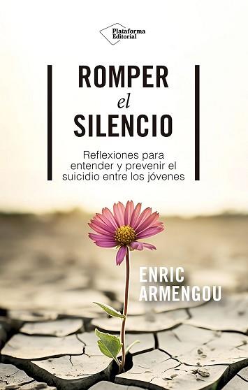 ROMPER EL SILENCIO | 9788410243330 | ARMENGOU, ENRIC | Llibreria L'Illa - Llibreria Online de Mollet - Comprar llibres online