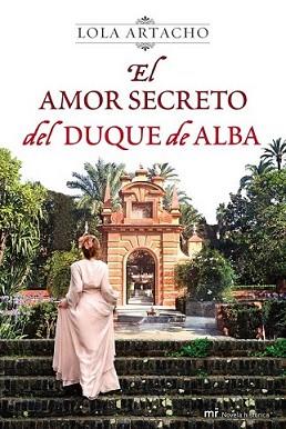 AMOR SECRETO DEL DUQUE DE ALBA, EL | 9788427037335 | ARTACHO, LOLA | Llibreria L'Illa - Llibreria Online de Mollet - Comprar llibres online