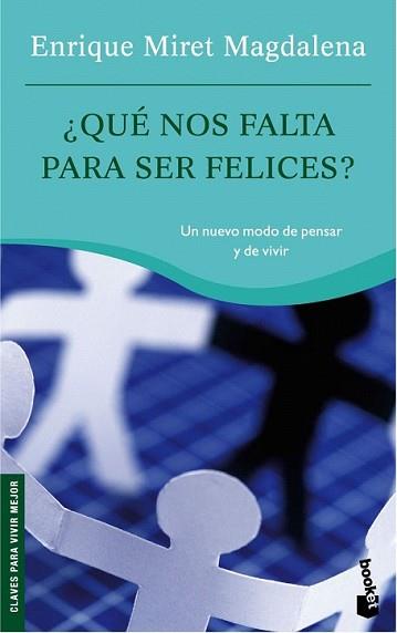 QUE NOS FALTA PARA SER FELICES? | 9788467029475 | MIRET MAGDALENA, ENRIQUE | Llibreria L'Illa - Llibreria Online de Mollet - Comprar llibres online