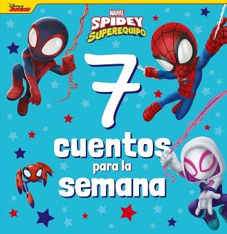 SPIDEY Y SU SUPEREQUIPO. 7 CUENTOS PARA LA SEMANA | 9788418610967 | MARVEL | Llibreria L'Illa - Llibreria Online de Mollet - Comprar llibres online