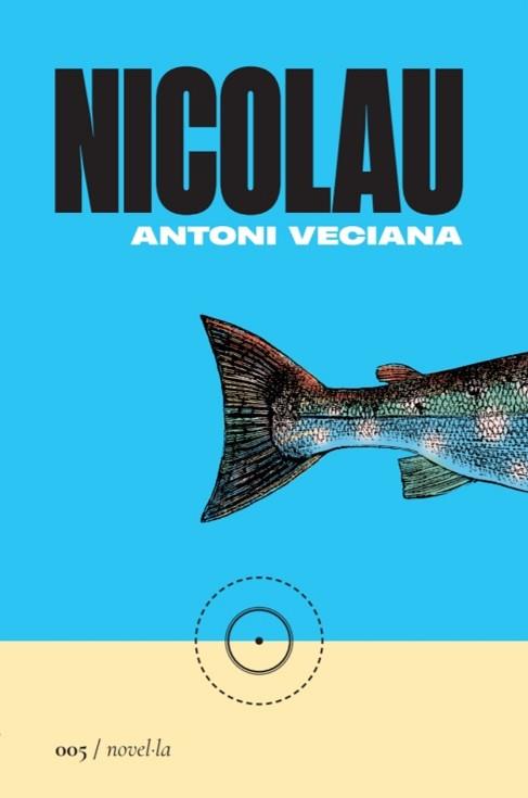 NICOLAU | 9788419059048 | VECIANA RIBES, ANTONI | Llibreria L'Illa - Llibreria Online de Mollet - Comprar llibres online