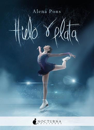 HIELO Y PLATA | 9788417834661 | PONS, ALENA | Llibreria L'Illa - Llibreria Online de Mollet - Comprar llibres online