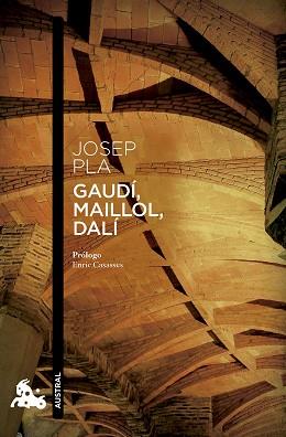 GAUDÍ, MAILLOL, DALÍ | 9788423366132 | PLA, JOSEP | Llibreria L'Illa - Llibreria Online de Mollet - Comprar llibres online