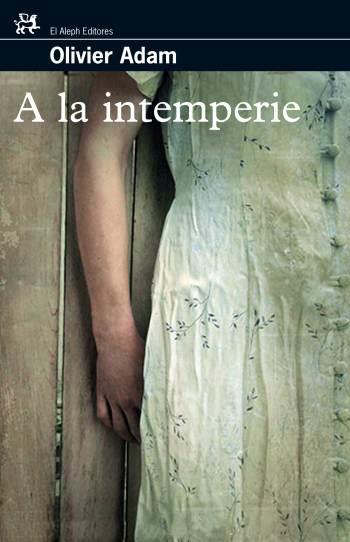 A LA INTEMPERIE | 9788476698235 | OLIVIER, ADAM | Llibreria L'Illa - Llibreria Online de Mollet - Comprar llibres online