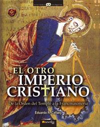 OTRO IMPERIO CRISTIANO, EL | 9788497632430 | CALLAEY ARANCIBIA, EDUARDO ROBERTO | Llibreria L'Illa - Llibreria Online de Mollet - Comprar llibres online