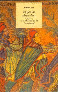 EPIFANIAS ADMIRABLES.APOGEO Y CONSUMACION DE LA AN | 9788446006053 | DONA, MASSIMO | Llibreria L'Illa - Llibreria Online de Mollet - Comprar llibres online