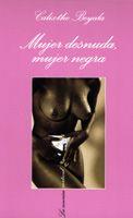 MUJER DESNUDA MUJER NEGRA | 9788483109878 | BEYALA, CALIXTHE | Llibreria L'Illa - Llibreria Online de Mollet - Comprar llibres online