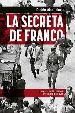 SECRETA DE FRANCO, LA | 9788467065107 | ALCÁNTARA, PABLO | Llibreria L'Illa - Llibreria Online de Mollet - Comprar llibres online