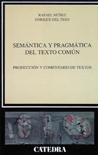 SEMANTICA Y PRAGMATICA DEL TEXTO COMUN | 9788437614687 | NÑEZ, RAFAEL