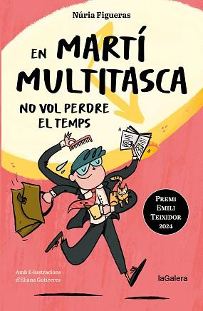 EN MARTÍ MULTITASCA NO VOL PERDRE EL TEMPS | 9788424675394 | FIGUERAS ADELL, NÚRIA | Llibreria L'Illa - Llibreria Online de Mollet - Comprar llibres online